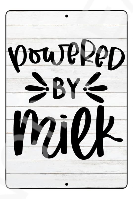 Powered By Milk Funny Baby's Room Or Nursery Sign Weatherproof Aluminum