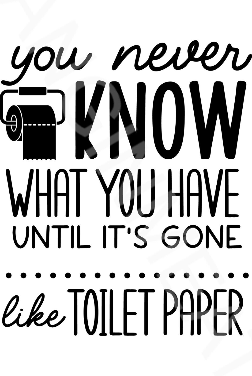 You Never Know What You Have Funny Bathroom Sign Aluminum Metal Sign