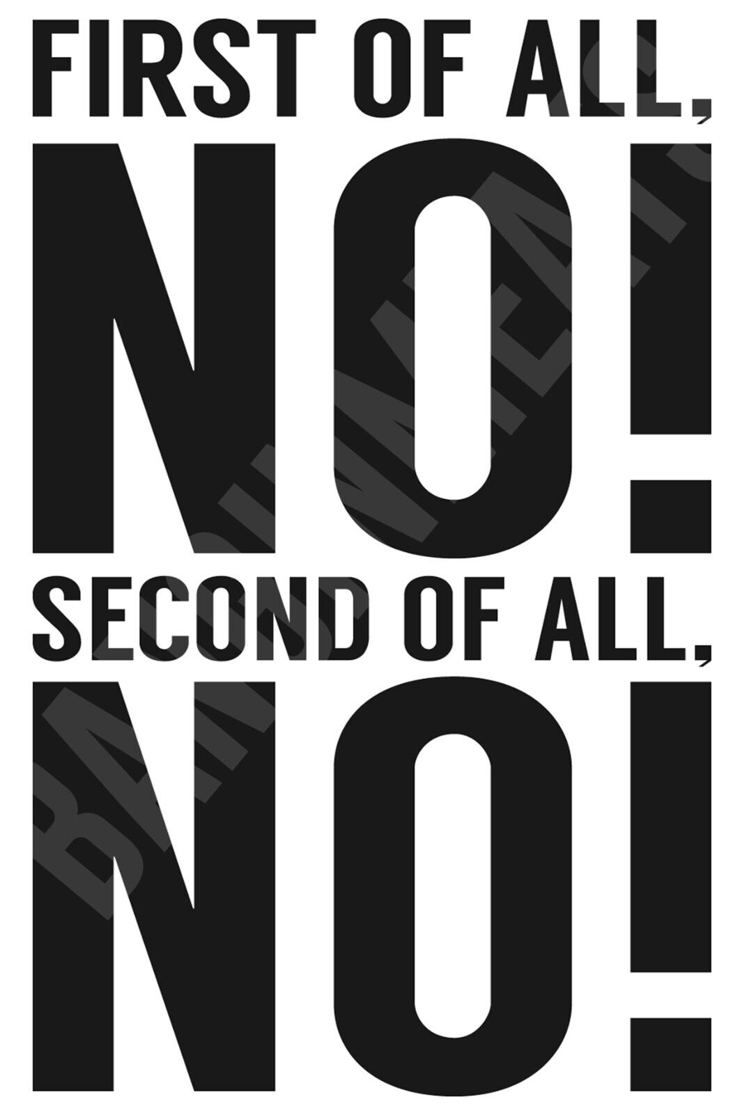 First Of All No Second Of All No Funny Sign Aluminum Metal Sign
