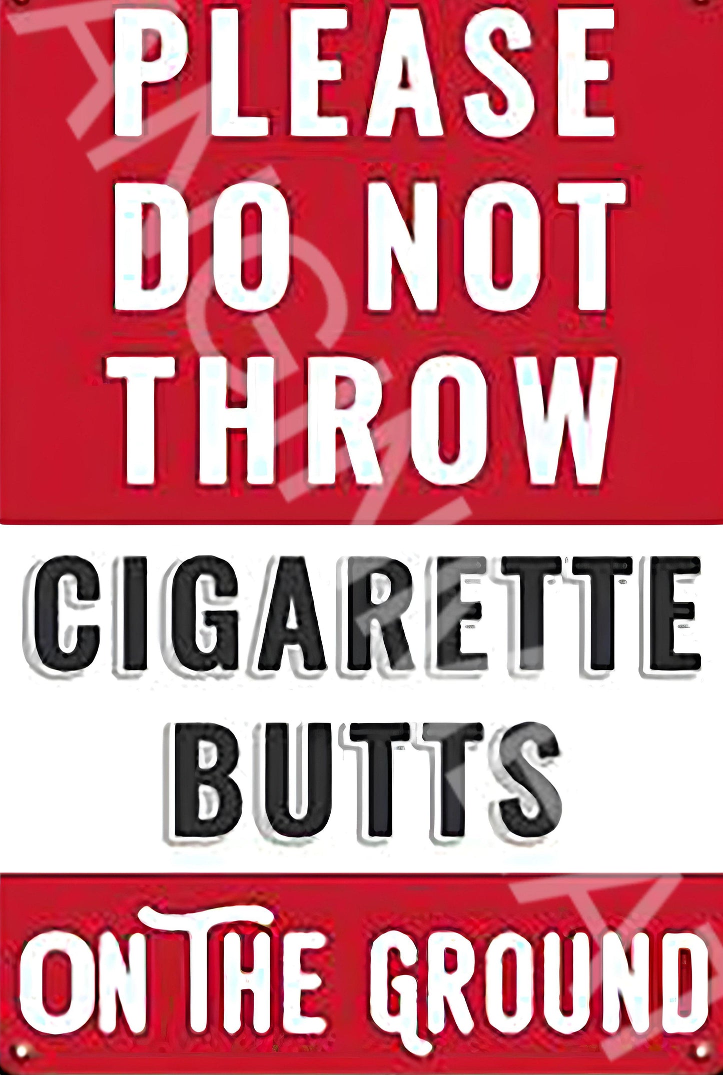 Do Not Throw Cigarette Butts On The Ground Funny Aluminum Metal Sign