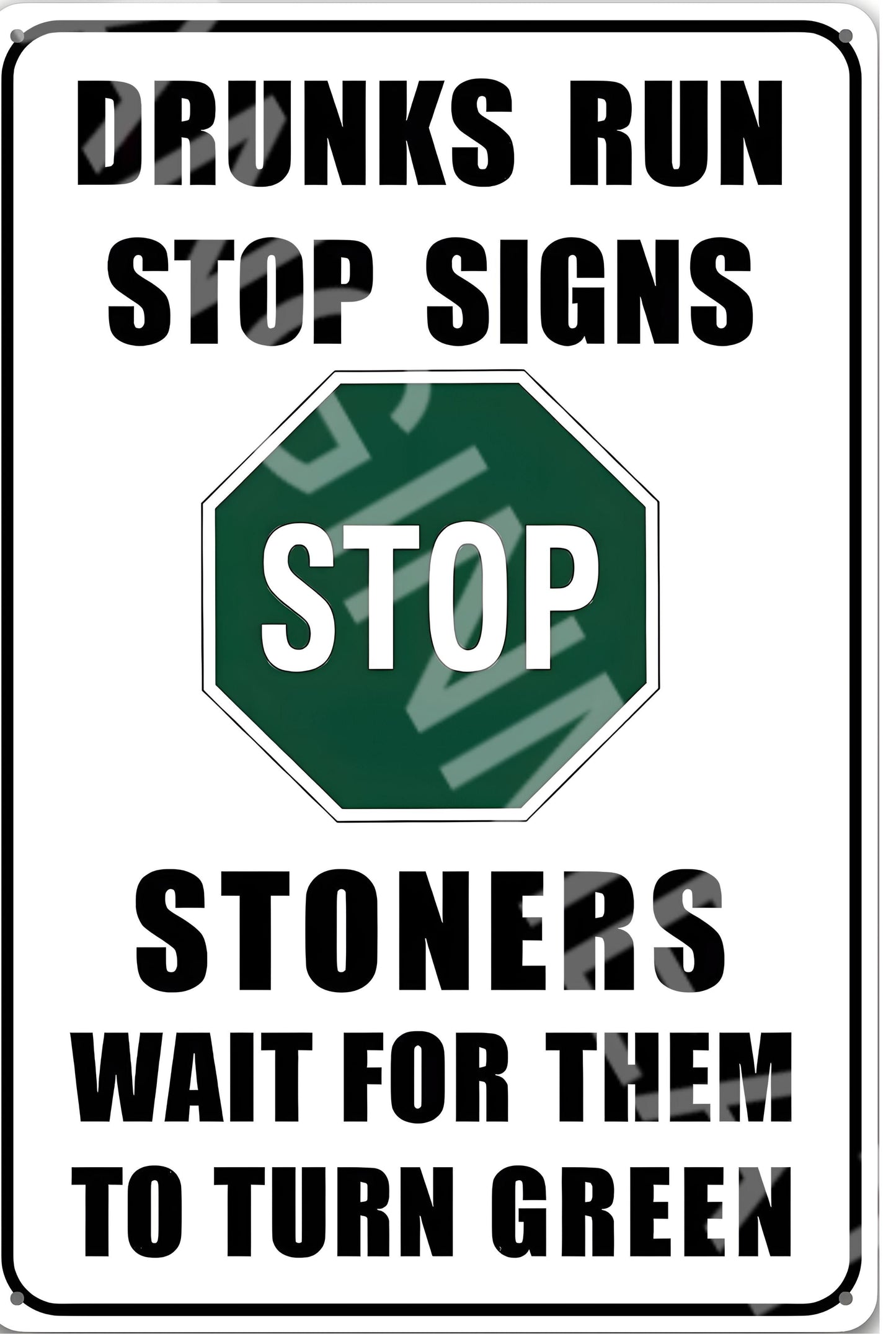 Drunks Run Stop Signs Funny Aluminum Metal Sign