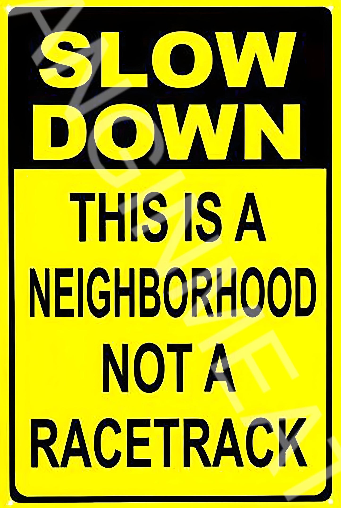 Slow Down Not A Racetrack Funny Aluminum Metal Sign
