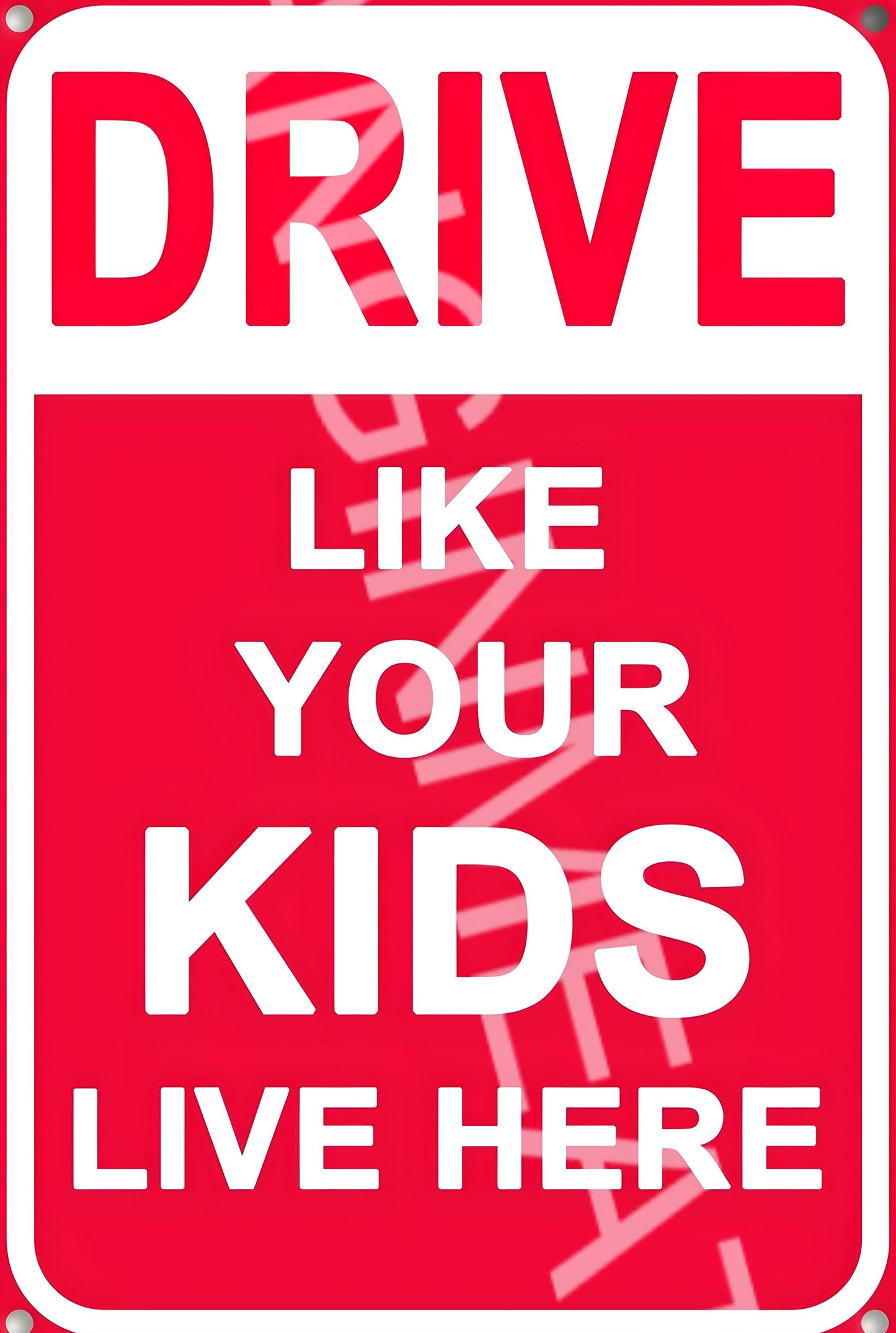 Drive Like Your Kids Live Here Funny Aluminum Metal Sign