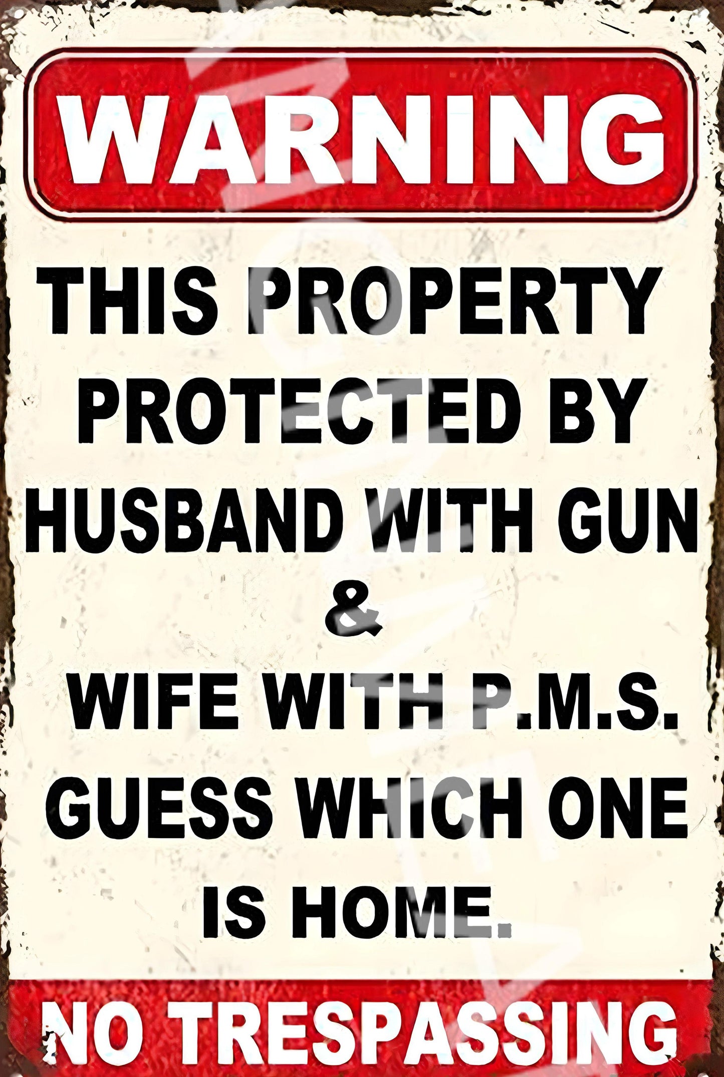 Protected By Wife With PMS Funny Aluminum Metal Sign