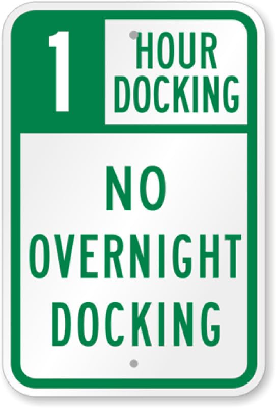 1 Hour Docking Sign Aluminum Weatherproof Sign p00002