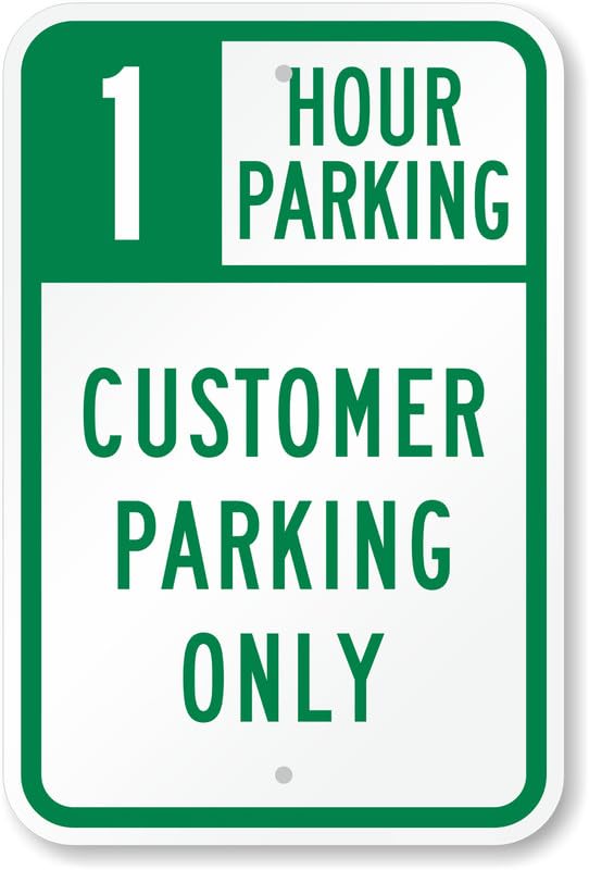1 Hour Customer Parking Aluminum Weatherproof Sign p00001