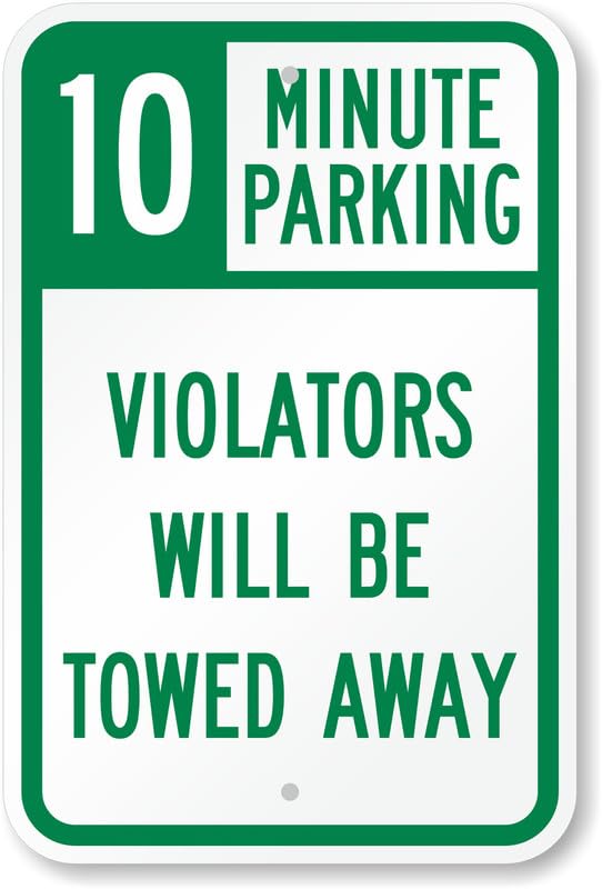 10 Minute Parking Aluminum Weatherproof Sign p00039