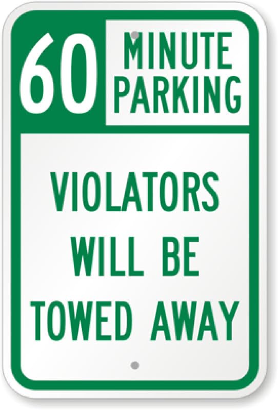 60 Minute Parking Towed Aluminum Weatherproof Sign p00097