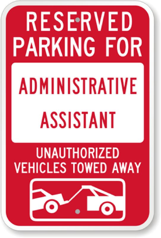 Administration Assistant Tow Aluminum Weatherproof Sign p00274