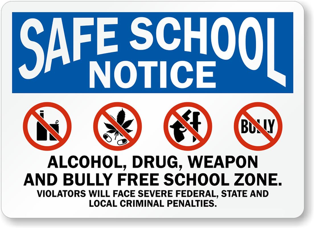 Alcohol Drug Bully Free Aluminum Weatherproof Sign p00333