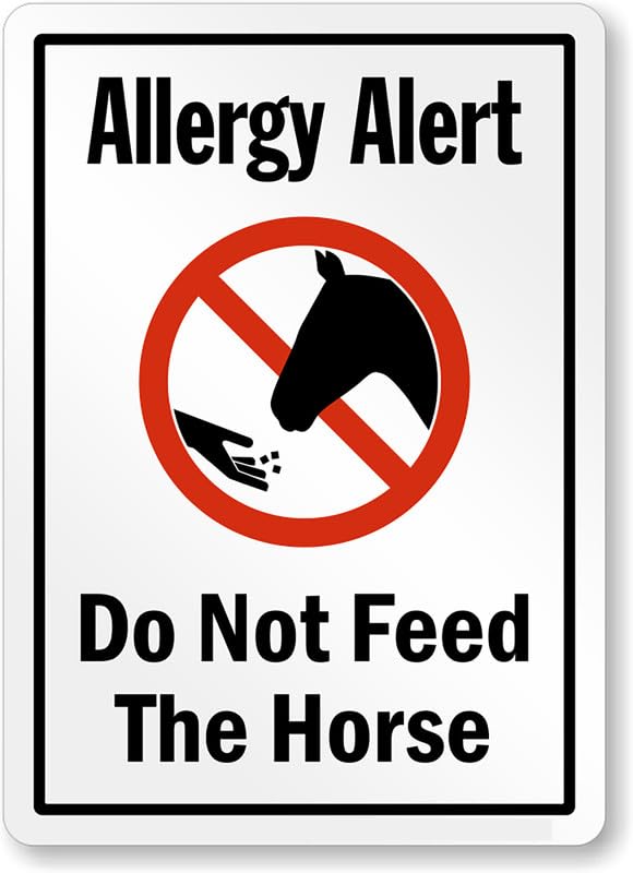 Allergy Alert Do Not Feed Horse Aluminum Weatherproof Sign p00365