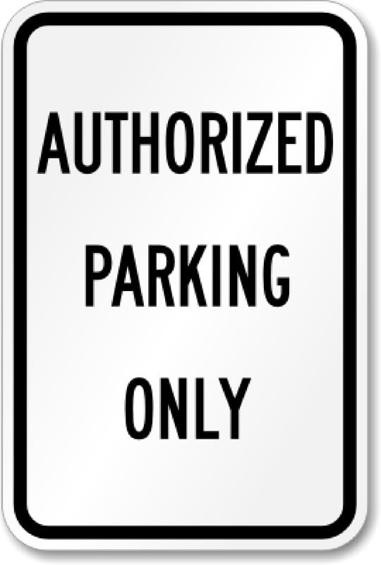 Aluminum Authorized Parking Aluminum Weatherproof Sign p00395