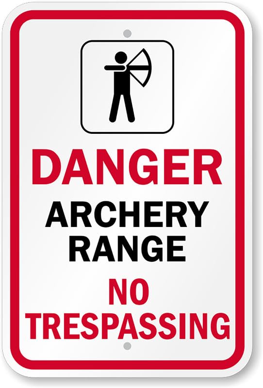 Archery Range No Trespassing Aluminum Weatherproof Sign p00472