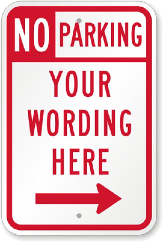 Arrow No Parking Aluminum Weatherproof Sign p00483
