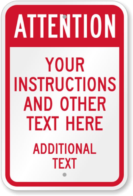 Attention Custom Aluminum Weatherproof Sign p00516