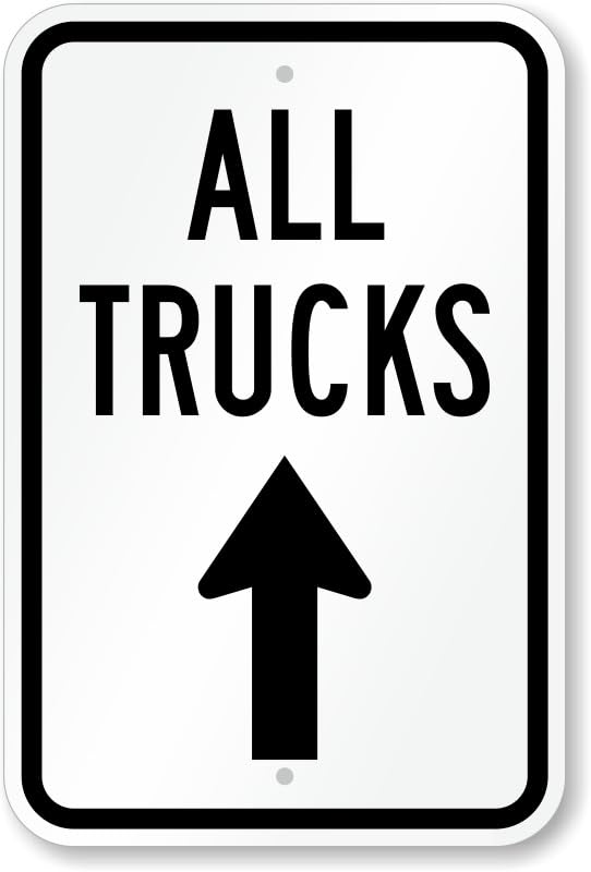 All Trucks Move Ahead Driveway Aluminum Weatherproof Sign p00573