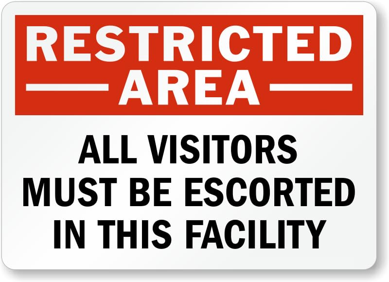 All Visitors Escorted Facility Aluminum Weatherproof Sign p00578
