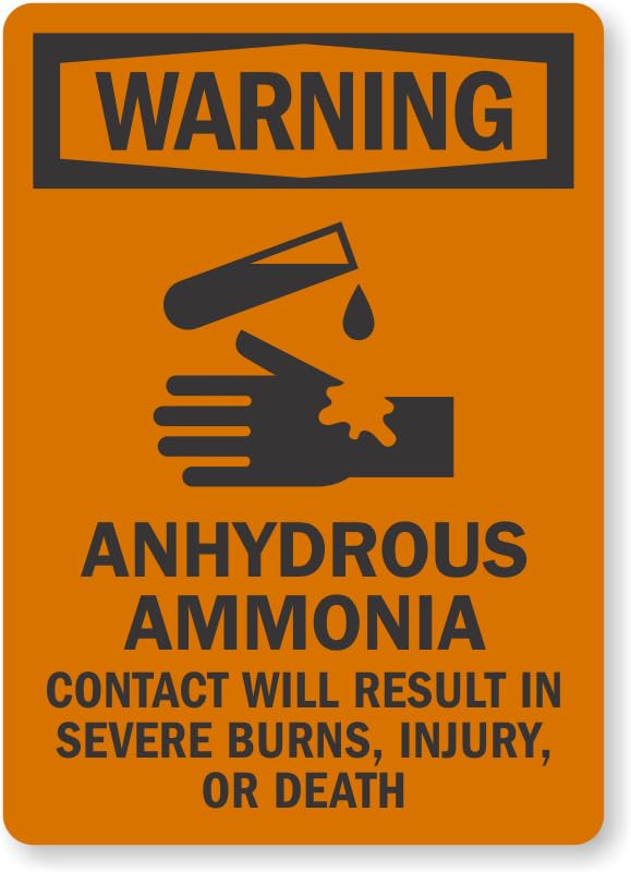 Anhydrous Ammonia Burns Injury Or Death Osha Warning Aluminum Weatherproof Sign p00616