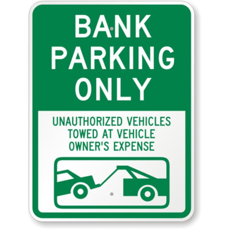 Bank Parking Unauthorized Towed Aluminum Weatherproof Sign p1071