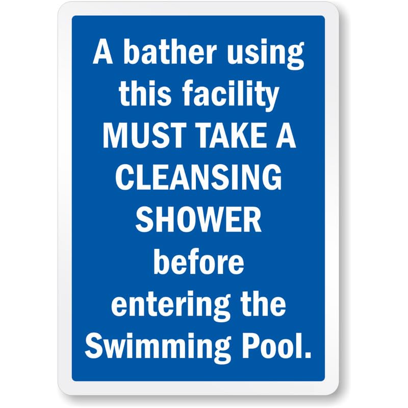 Bather Take Cleansing Shower Before Entering Pool Aluminum Weatherproof Sign p1084