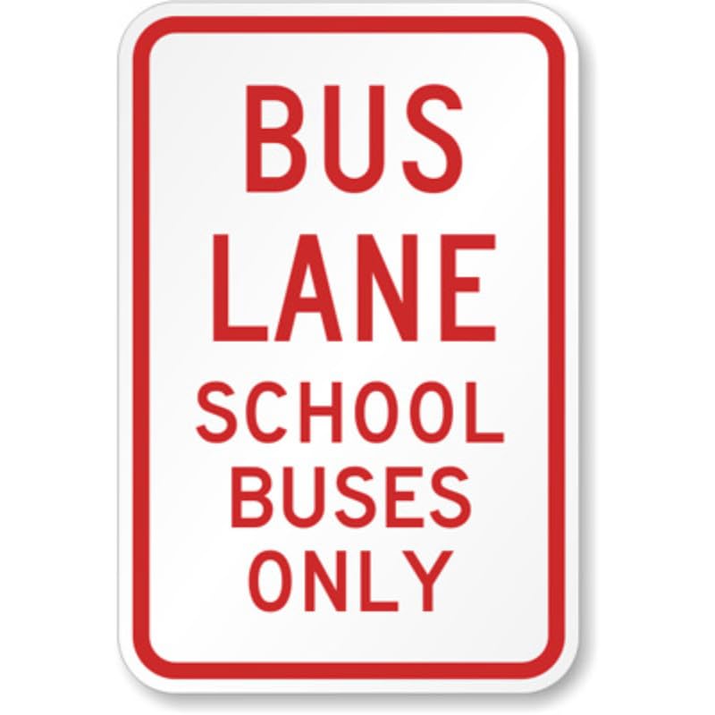 Bus Lane School Aluminum Weatherproof Sign p1203