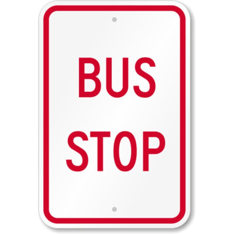 Bus Stop Aluminum Weatherproof Sign p1208