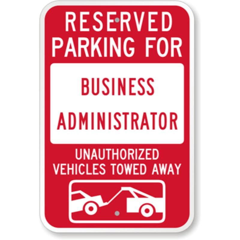 Business Administrator Tow Aluminum Weatherproof Sign p1214