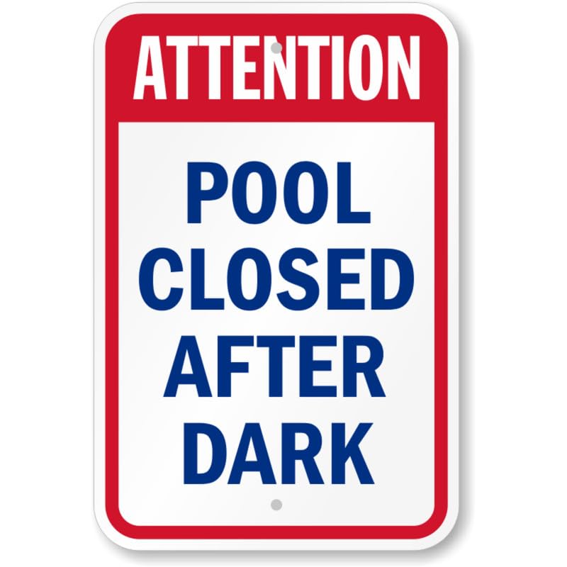 Attention Pool Closed After Dark Aluminum Weatherproof Sign p831