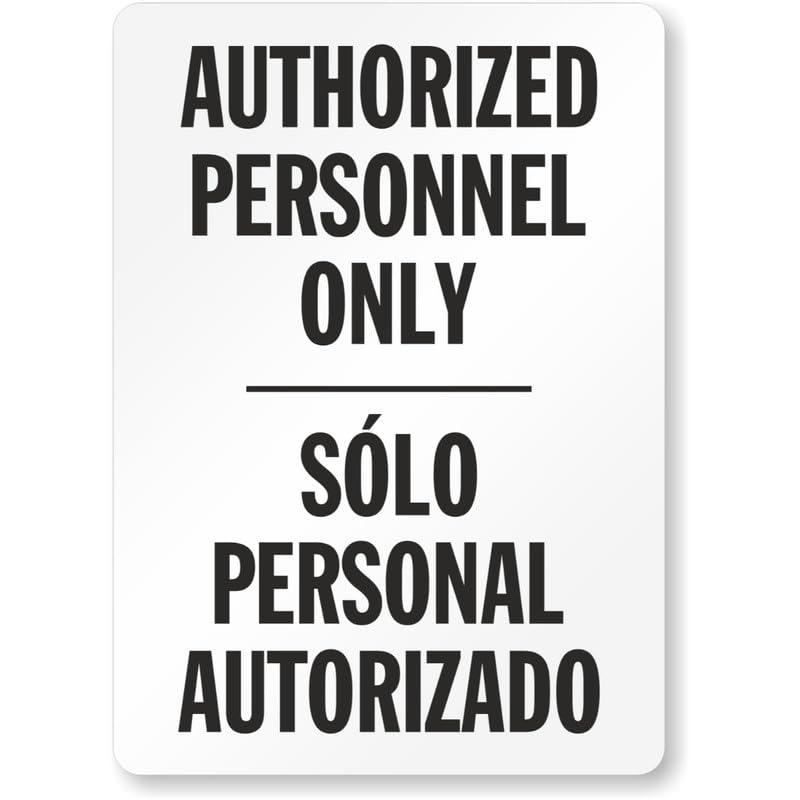 Authorized Personnel Bilingual Aluminum Weatherproof Sign p895