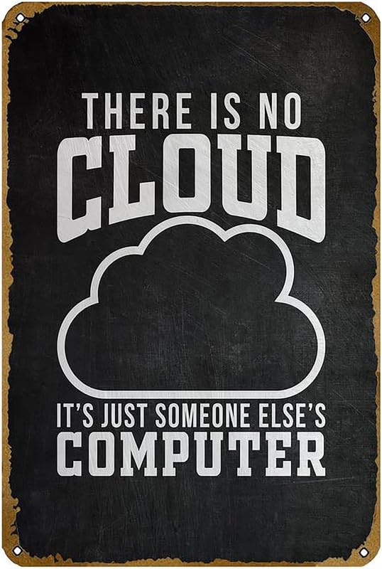 There Is No Cloud Aluminum Weatherproof Sign p1322