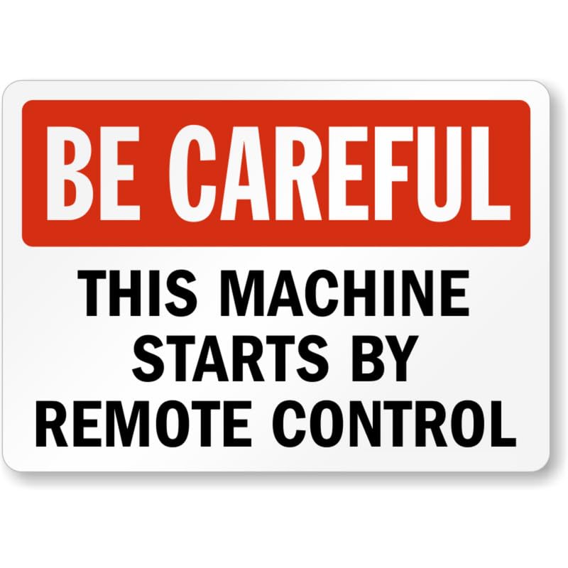 Be Careful Machine Aluminum Weatherproof Sign