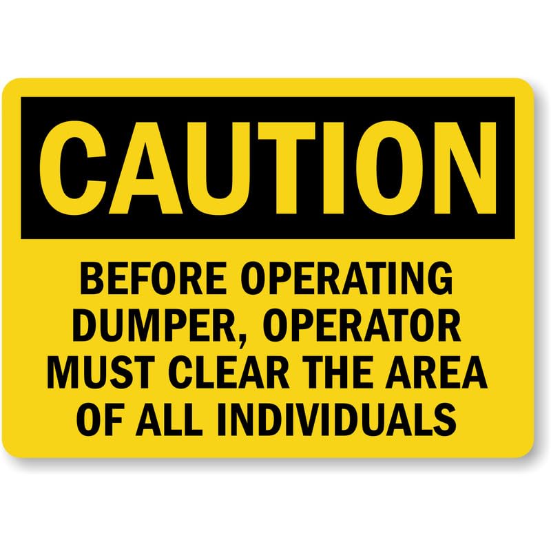 Before Operating Dumper Clear Area Osha Caution Aluminum Weatherproof Sign