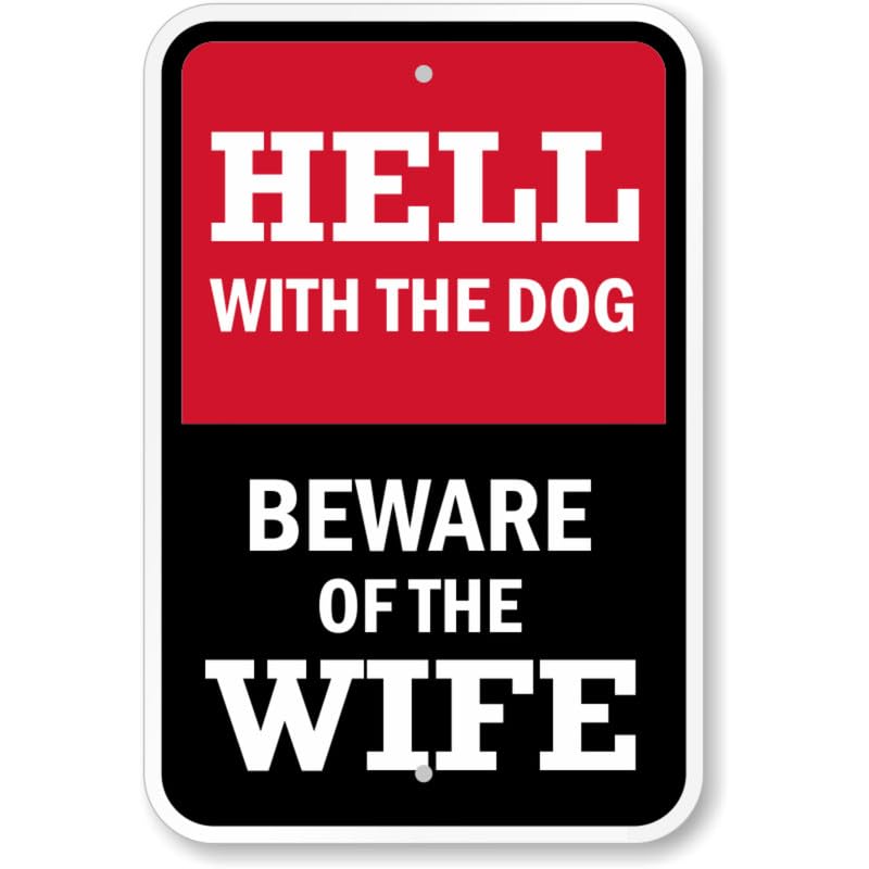 Beware Of The Wife Aluminum Weatherproof Sign