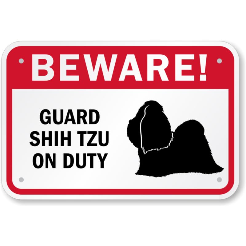 Beware Shih Tzu Aluminum Weatherproof Sign