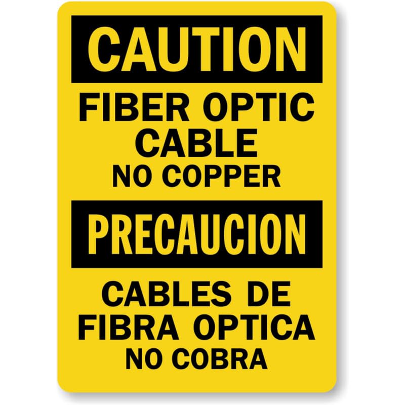 Bilingual Fiber Optic Cable Aluminum Weatherproof Sign