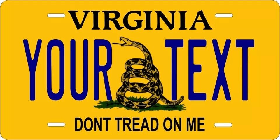 Virginia Don't Tread Custom State License Plate Personalized 12"x6" Size
