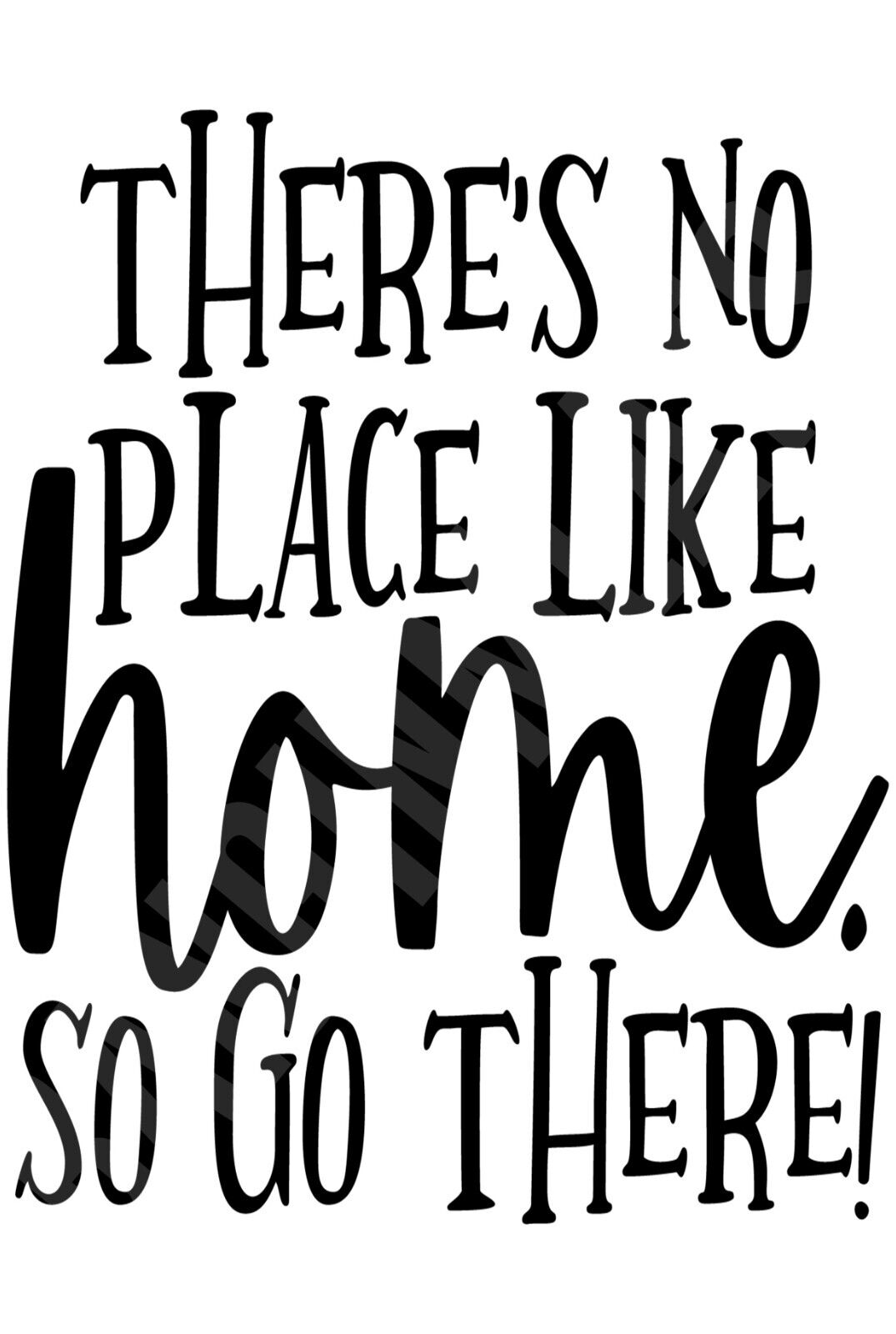 There's No Place Like Home So Go There Funny Sign Aluminum Metal Sign