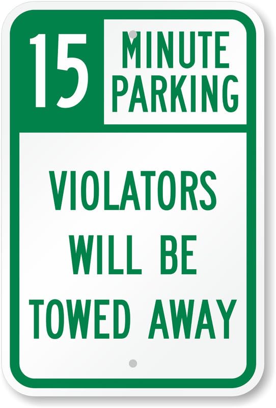 15 Minute Parking Aluminum Weatherproof Sign p00056