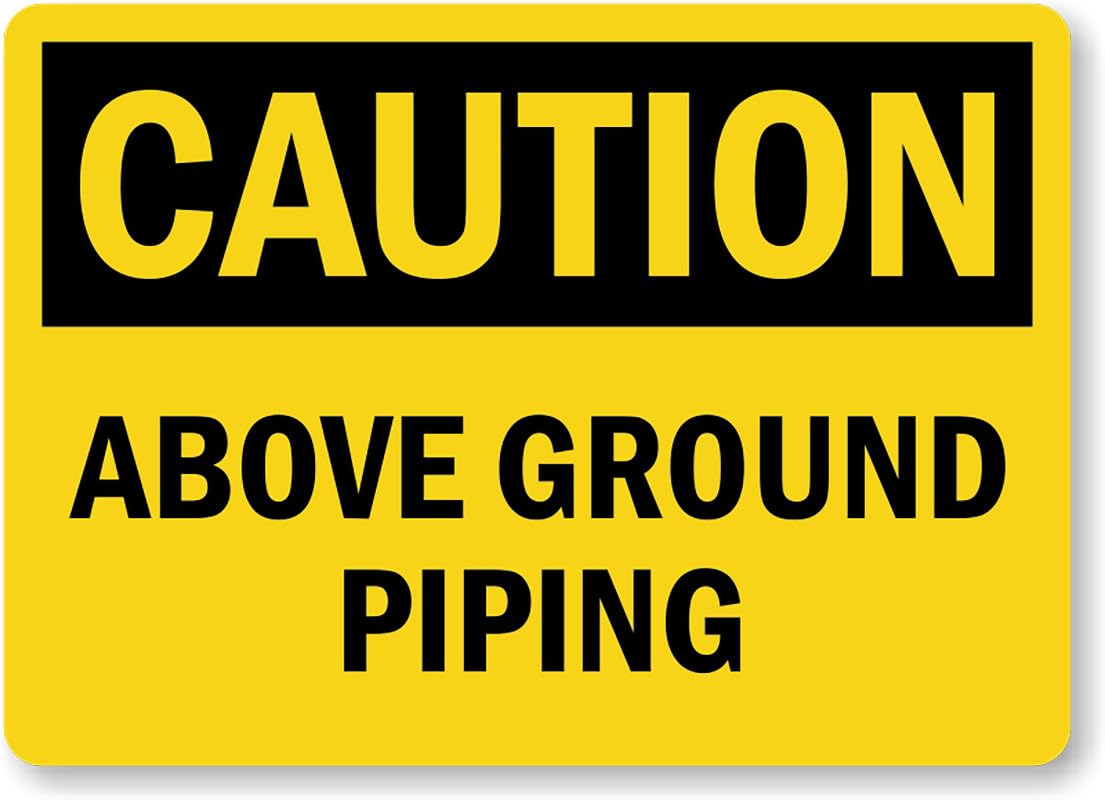 Above Ground Piping Aluminum Weatherproof Sign p00135