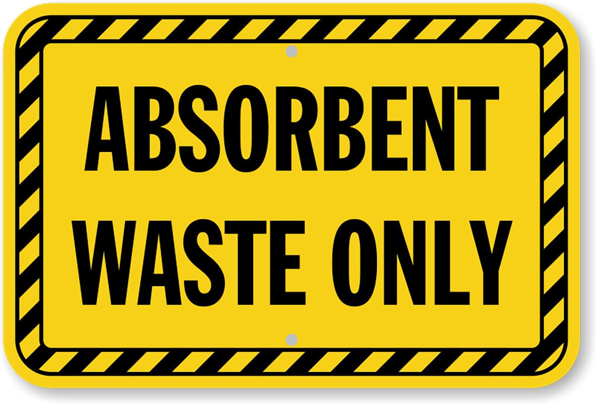Absorbent Waste Only Aluminum Weatherproof Sign p00148