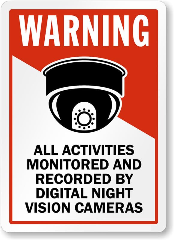 Activities Monitored By Night Vision Cameras Aluminum Weatherproof Sign p00231