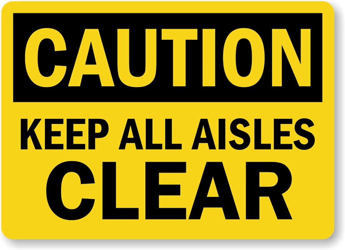 All Aisles Clear Caution Aluminum Weatherproof Sign p00347