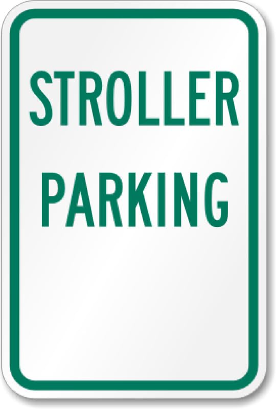 Aluminum Stroller Parking Aluminum Weatherproof Sign p00439