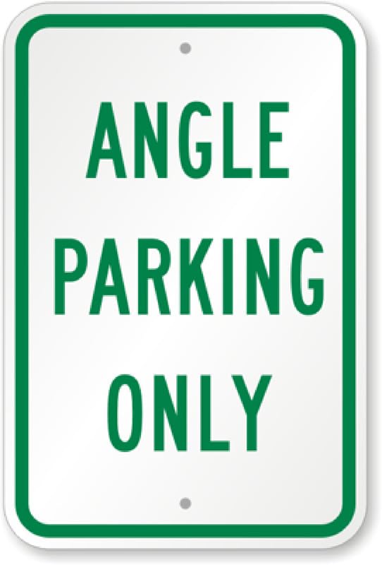 Angle Parking Only Aluminum Weatherproof Sign p00452