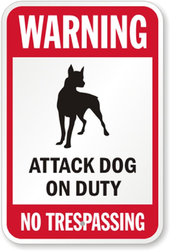 Attack Dog On Duty Aluminum Weatherproof Sign p00515