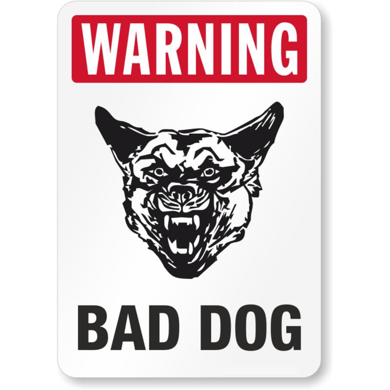 Bad Dog Warning Aluminum Weatherproof Sign p1065