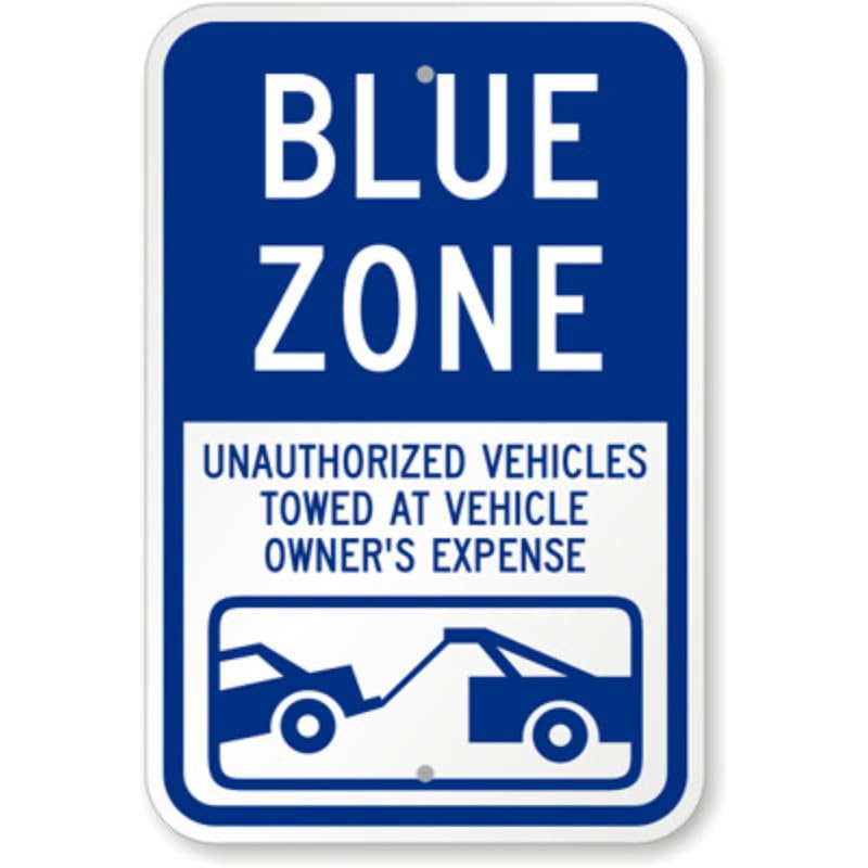 Blue Zone Unauthorized Towed Aluminum Weatherproof Sign p1151