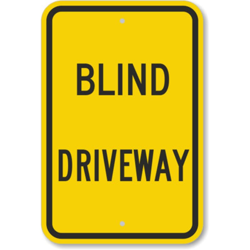 Blind Driveway Aluminum Weatherproof Sign p1145