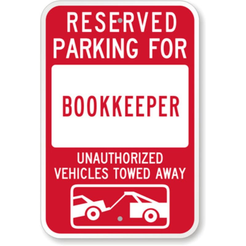 Bookkeeper Tow Away Aluminum Weatherproof Sign p1160
