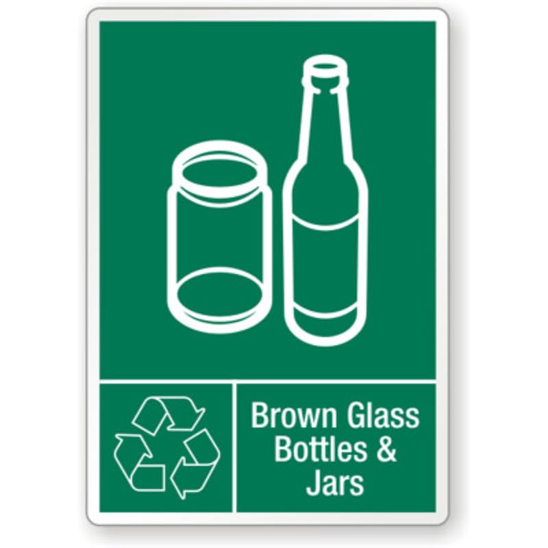 Brown Glass Bottles Recycling Aluminum Weatherproof Sign p1169